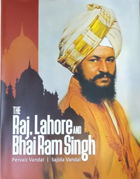 the-raj-lahore-and-bhai-ram-singh